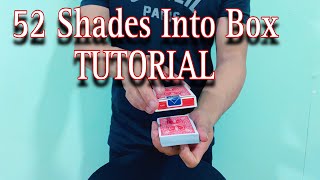 52 Shades Into Box Magic Tutorial