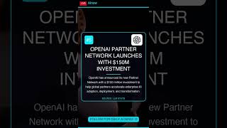 OpenAI Partner Network Launches with $150M Investment #Shorts