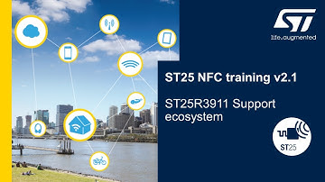 ST25 NFC training v2.1: 3.5 ST25R3911B Support ecosystem