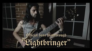 Lightbringer - Official Bass Playthrough