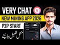VeryChat New Mining App 2026 | Very Chat Mining App Complete Guide