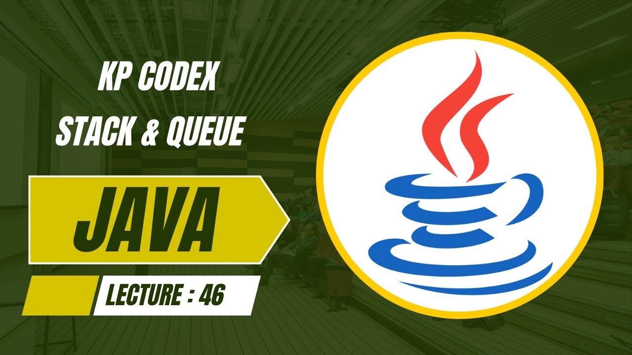 Java | Lecture: 46 | Stack and Queue - YouTube