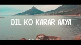 Dj Paling Adem !! Dil Ko Karar Aaya -RTAS Music (Slow Remix)