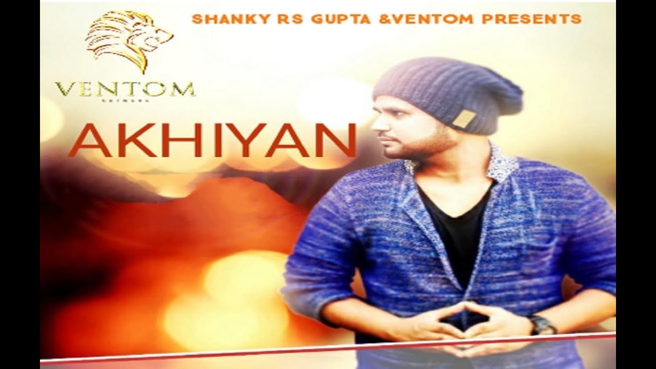 Akhiyan| The Remembrance Of Pure Love | An Official Punjabi Emotional Sad Song Video Ft Kapil Sahdev