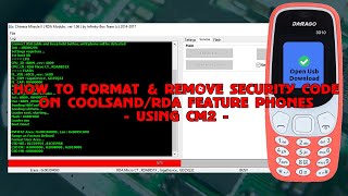 How To Format & Remove Security Code On Coolsand/RDA Feature Phones Using CM2 - [romshillzz]