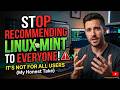 Stop Recommending Linux Mint to Windows Users — Here's What to Use Instead