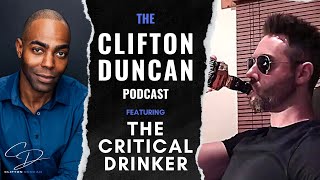 What Happened to Modern Movies? | THE CLIFTON DUNCAN PODCAST: THE CRITICAL DRINKER