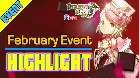 February event highlight / Ladder system back ! / DragonNest SEA