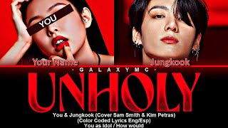 Jungkook & You of BTS 'Unholy' (Cover Sam Smith & Kim Petras)(Color Coded Lyrics Eng/Esp)【GALAXY MC】 Resimi