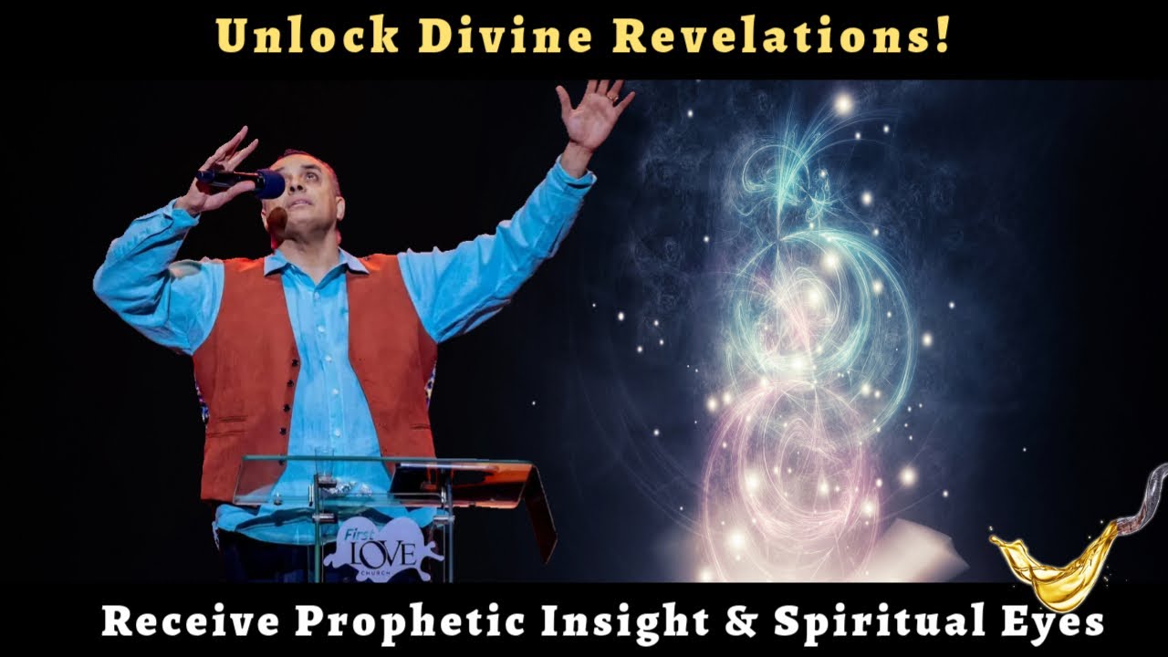 Unlock Divine Revelation Powerful Prayer for Prophetic Eyes