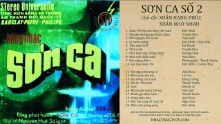 Băng Nhạc Sơn Ca 2 | Xuân Hạnh Phúc, Xuân Nhớ Nhau | Thâu Âm Trước 1975