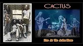 Cactus Fully Unleashed The Live Gigs Full Album Youtube