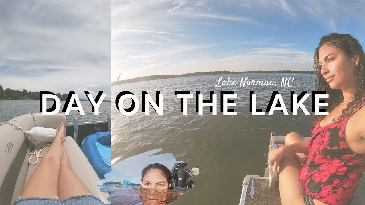 Lake Day (Lake Norman, NC) ~ summer 2020 | Real Elzi