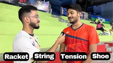 Asking India’s Top Badminton Players About Their Rackets, Strings, Tensions & Shoes | Men’s