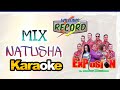 Mix natusha   explosin de iquitos    karaoke pista  wrecord piura