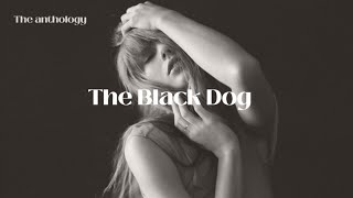 Taylor Swift - The Black Dog [Lyrics]