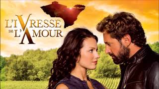 L'Ivresse de l'Amour (Vino el Amor) - Thème Principal