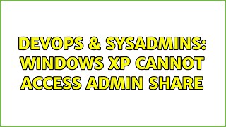 Celebrity DevOps & SysAdmins: Windows xp cannot access admin share (4 Solutions!!) Net Worth