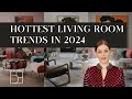 Hottest living room trends in 2024  interior design trends