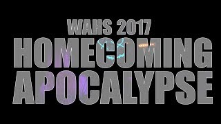 Information WAHS 2017 Homecoming Apocalypse Update