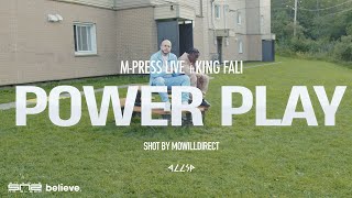 M-Press Live Feat King Fali - Power Play Clip Officiel