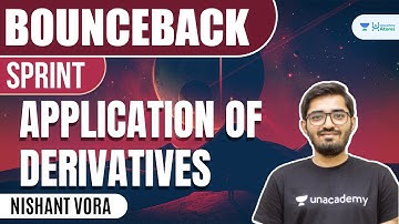 Application of Derivatives | #BounceBack Sprint | JEE 2023 | JEE Maths | Nishant Vora