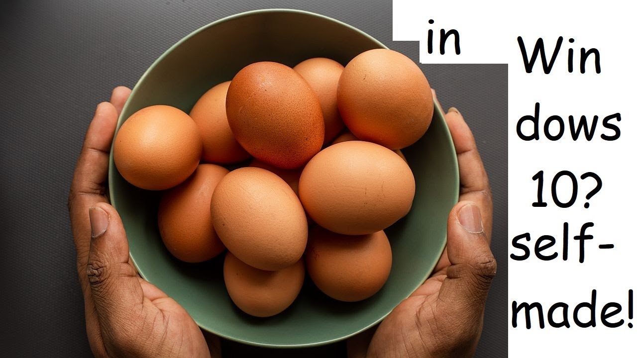 Self-made Easter eggs Windows 10