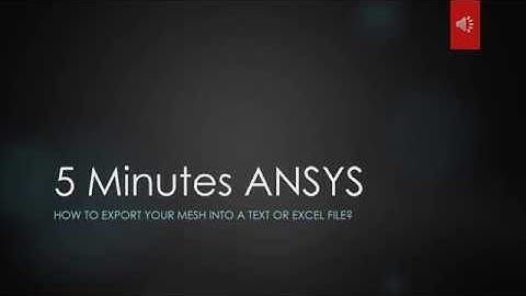 5 Minutes ANSYS Tutorial: How to Export Mesh Into EXCEL File?