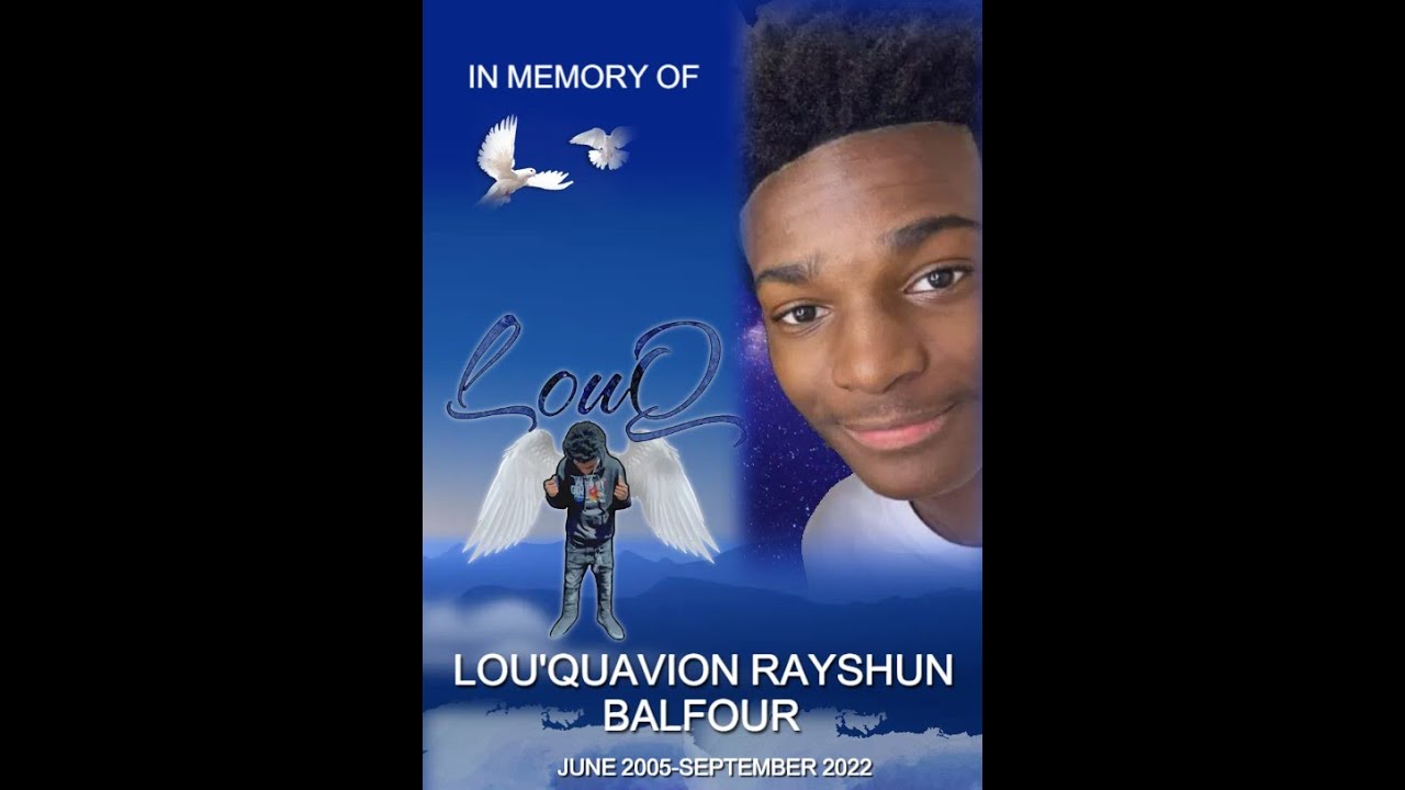 Forever Memories of Lou'Quavion Rayshun Balfour 2022 - YouTube