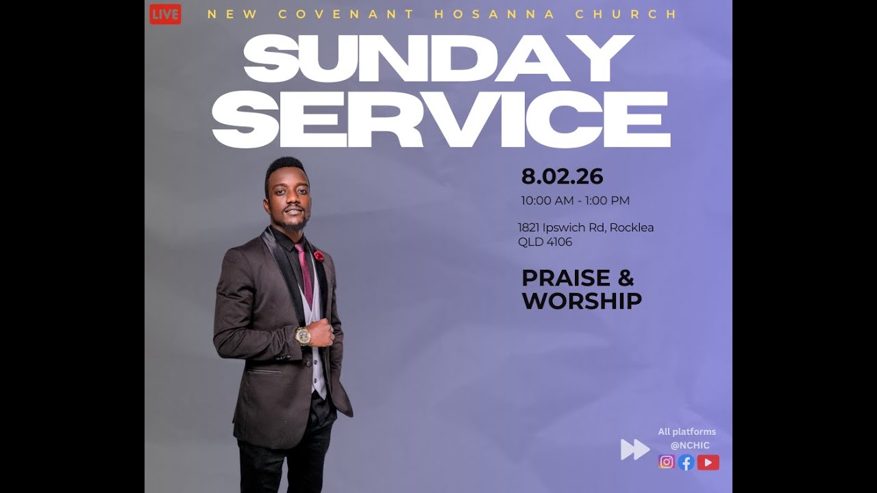 N.C.H.I.C || Sunday Service || 8/02/2026