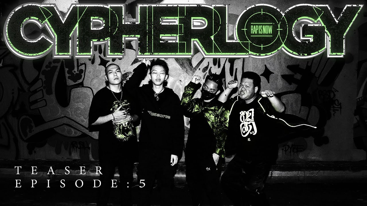 CYPHERLOGY EP.5 (TEASER) | RAP IS NOW