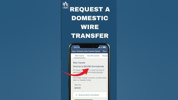 Request a Domestic Wire Transfer