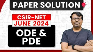 CSIR NET June 2024 | ODE & PDE Paper Solution of CSIR June 2023 by GP Sir