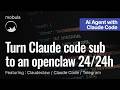How to turn your Claude code subscription in a free Openclaw/Ai agent running | Mobula