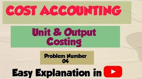 Cost Accounting || Unit & Output Costing || Problem Number 04 ||  #Accounts Champ || OU || 5 Sem ||