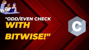 "Check Odd or Even Using Bitwise Operators in C"
