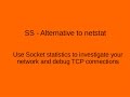 ss command - use Socket statistics to investigate your Linux network. Alternative to Netstat