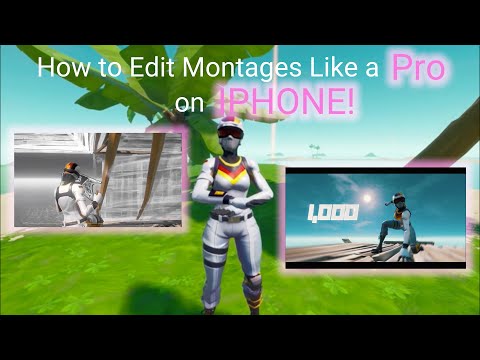 How to Edit Fortnite Montages Like a PRO on IPHONE! (Tutorial)