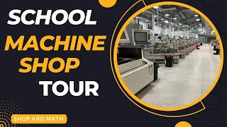 school machine shop tour