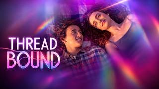 THREAD BOUND (2026) Official Trailer | A Powerful Story of Faith, Hope & Miracles Guide