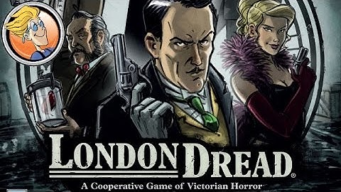 London Dread — Gen Con 2016