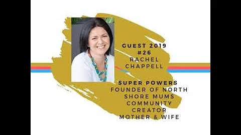 Ep26. 2019 Rachel Chappell - Founder of North Shor...