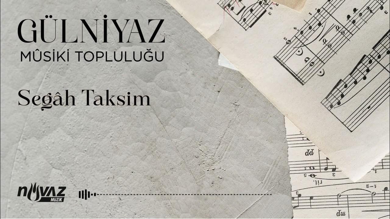 Gülniyaz Mûsiki Topluluğu - Segâh Taksim | Enstrümantal | Fon Müziği Gülniyaz Mûsiki Topluluğu - Segâh Taksim | Enstrümantal | Fon Müziği