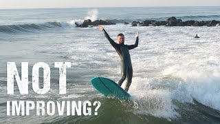 Not improving at surfing? Consider this.