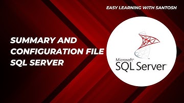 SQL Server Configuration File & Summary File Explained | Silent Install Like a Pro!