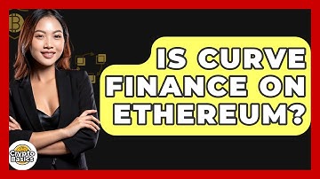 Is Curve Finance On Ethereum? - CryptoBasics360.com