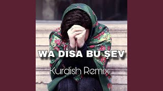 Kurdish _ Wa Disa Bu Şev _