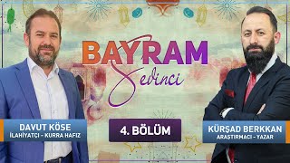 Bayram Sevinci 4.Bölüm - Yazar Kursad BERKKAN ve Davut Köse