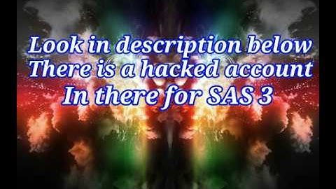 Hacked SAS 3 account for anyone (2)