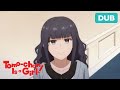 Are You a Baddie? | DUB | Tomo-chan is a Girl!